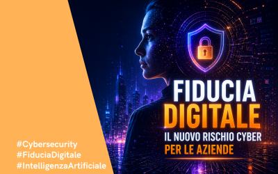 Fiducia digitale: la nuova sfida della cybersecurity